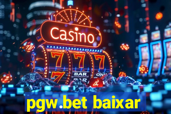 pgw.bet baixar